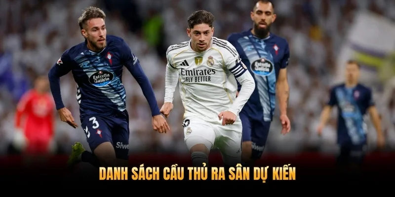 Danh sách cầu thủ ra sân dự kiến